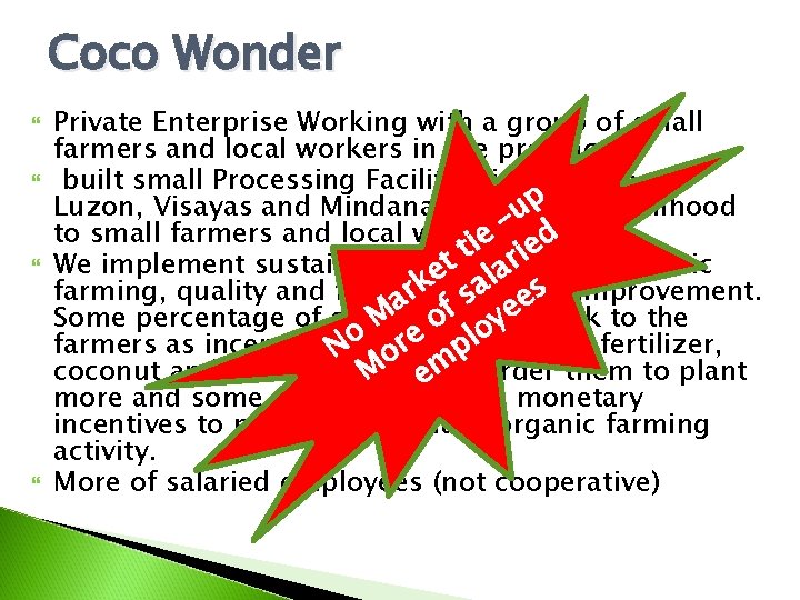 Coco Wonder Private Enterprise Working with a group of small farmers and local workers
