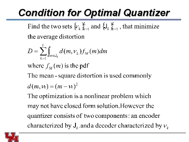 Condition for Optimal Quantizer 