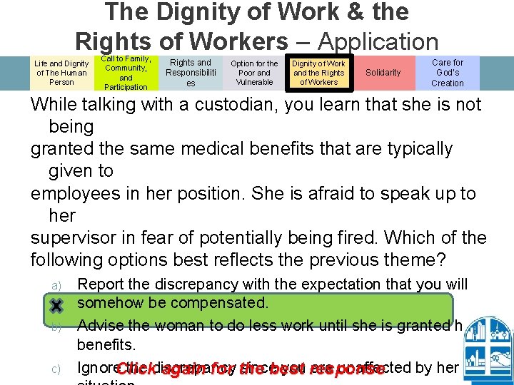 The Dignity of Work & the Rights of Workers – Application Life and Dignity