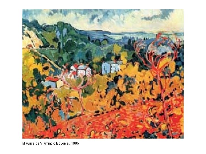 Maurice de Vlaminck: Bougival, 1905. 