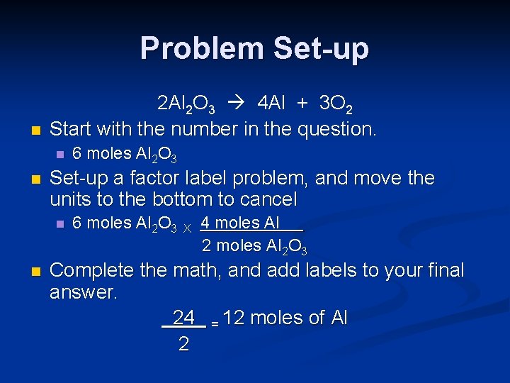 Problem Set-up n 2 Al 2 O 3 4 Al + 3 O 2