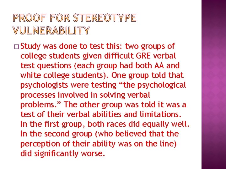 � Study was done to test this: two groups of college students given difficult