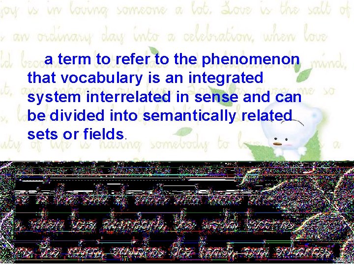 a term to refer to the phenomenon that vocabulary is an integrated system interrelated