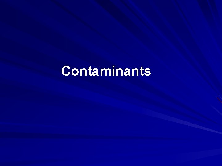 Contaminants 