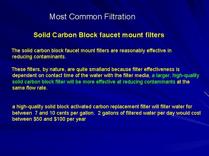 Most Common Filtration Solid Carbon Block faucet mount filters The solid carbon block faucet
