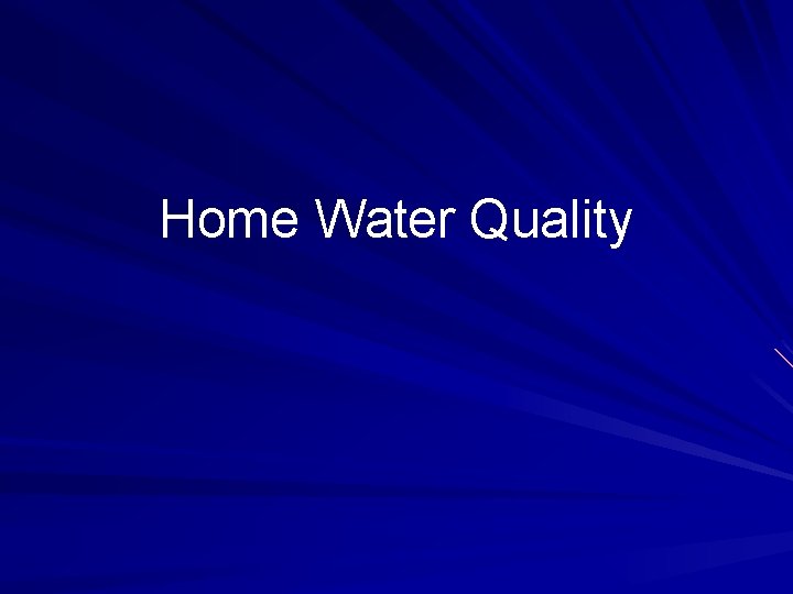 Home Water Quality 