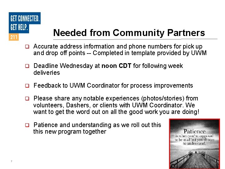 Needed from Community Partners 7 q Accurate address information and phone numbers for pick Needed from Community Partners 7 q Accurate address information and phone numbers for pick
