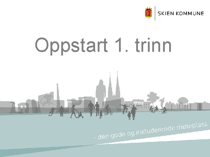 Oppstart 1. trinn 
