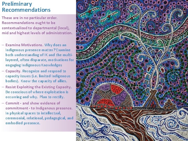 Preliminary Recommendations These are in no particular order. Recommendations ought to be contextualized to Preliminary Recommendations These are in no particular order. Recommendations ought to be contextualized to