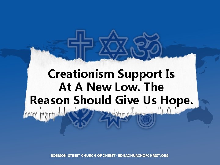 Creationism Support Is At A New Low. The Reason Should Give Us Hope. ROBISON
