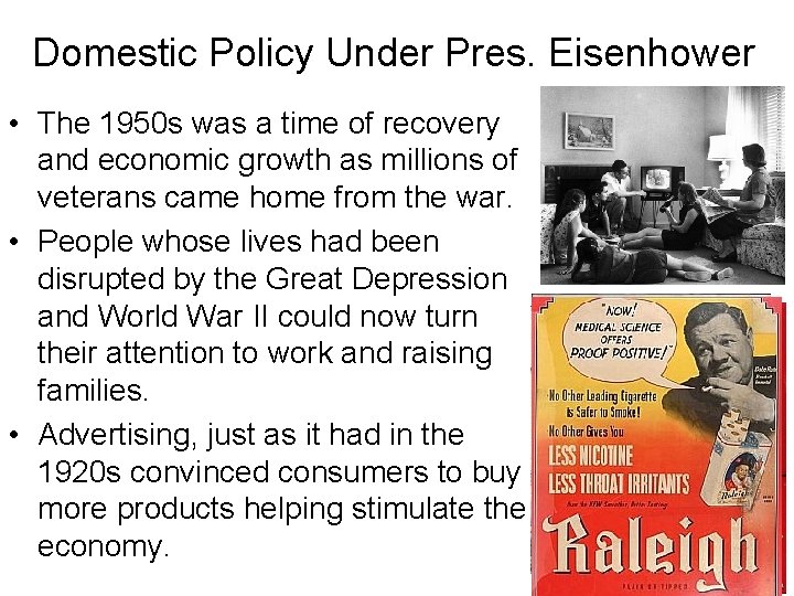 Domestic Policy Under Pres. Eisenhower • The 1950 s was a time of recovery Domestic Policy Under Pres. Eisenhower • The 1950 s was a time of recovery