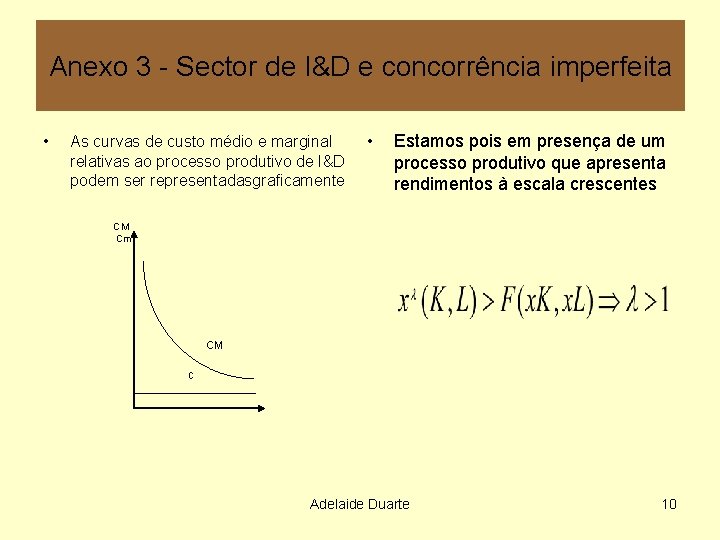 Anexo 3 - Sector de I&D e concorrência imperfeita • As curvas de custo