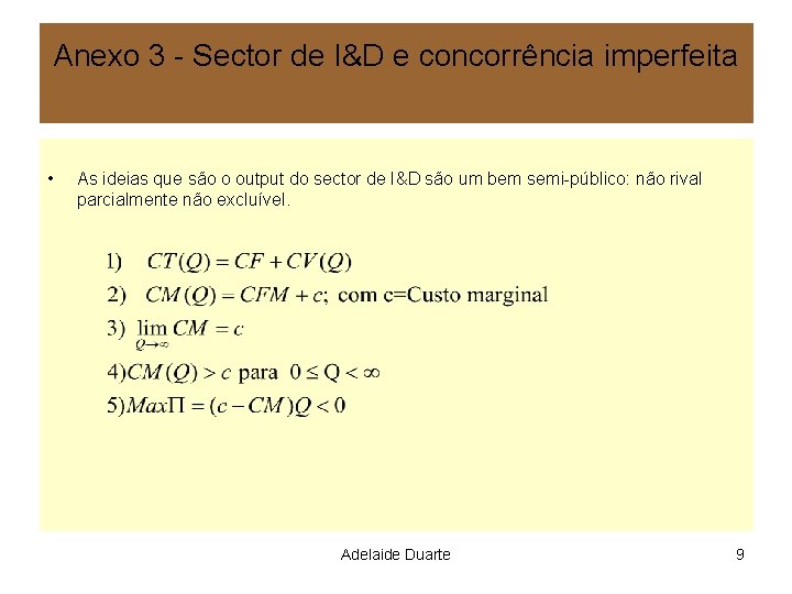 Anexo 3 - Sector de I&D e concorrência imperfeita • As ideias que são