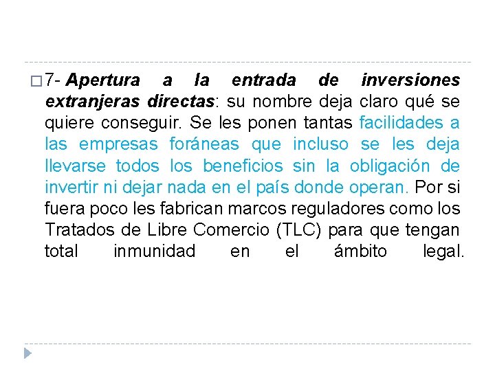 � 7 - Apertura a la entrada de inversiones extranjeras directas: su nombre deja