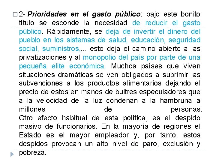 � 2 - Prioridades en el gasto público: bajo este bonito título se esconde