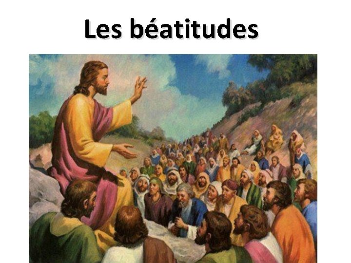 Les béatitudes 