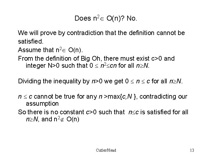 Does n 2 O(n)? No. We will prove by contradiction that the definition cannot