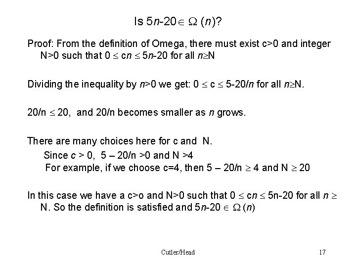 Is 5 n-20 (n)? Proof: From the definition of Omega, there must exist c>0