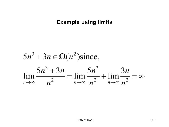 Example using limits Cutler/Head 27 