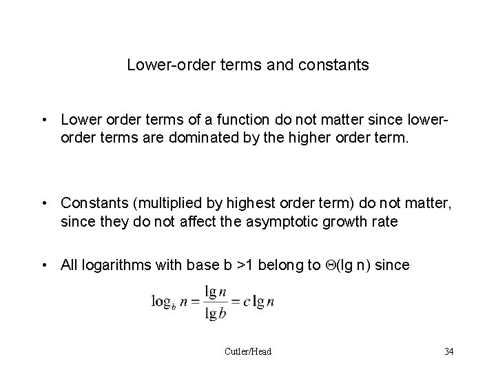 Lower-order terms and constants • Lower order terms of a function do not matter