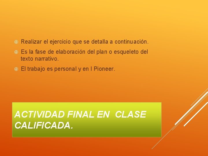  Realizar el ejercicio que se detalla a continuación. Es la fase de elaboración