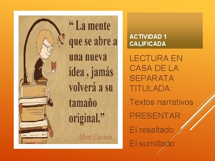 ACTIVIDAD 1 CALIFICADA LECTURA EN CASA DE LA SEPARATA TITULADA: Textos narrativos PRESENTAR: El