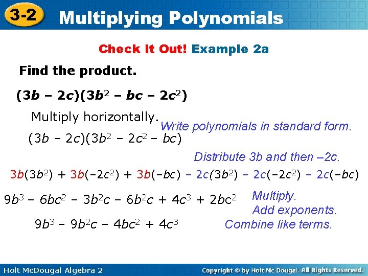 3 -2 Multiplying Polynomials Check It Out! Example 2 a Find the product. (3