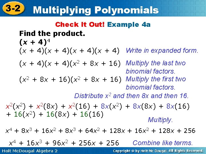 3 -2 Multiplying Polynomials Check It Out! Example 4 a Find the product. (x