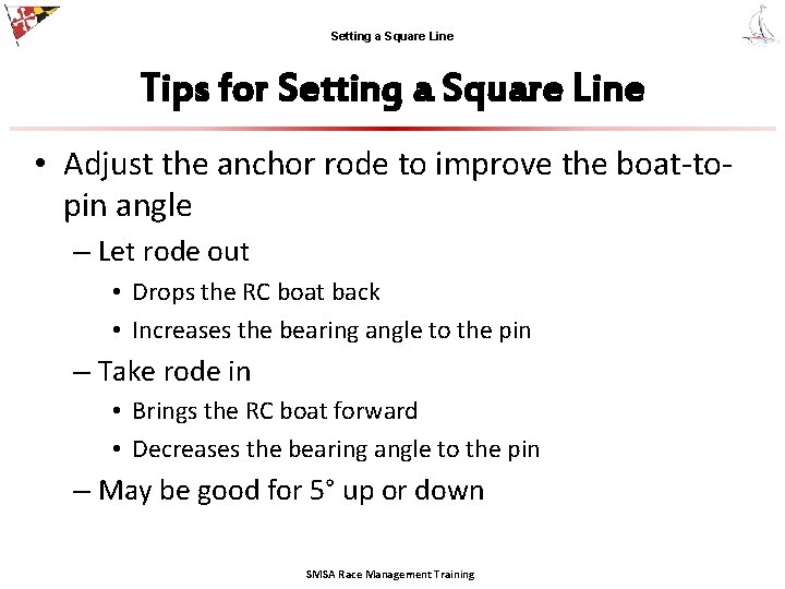 Setting a Square Line Tips for Setting a Square Line • Adjust the anchor