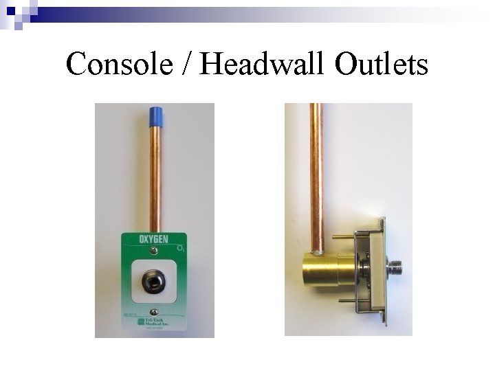 Console / Headwall Outlets 
