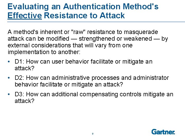 Evaluating an Authentication Method's Effective Resistance to Attack A method's inherent or "raw" resistance