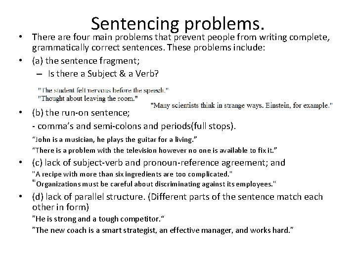 Sentencing problems. • There are four main problems that prevent people from writing complete,