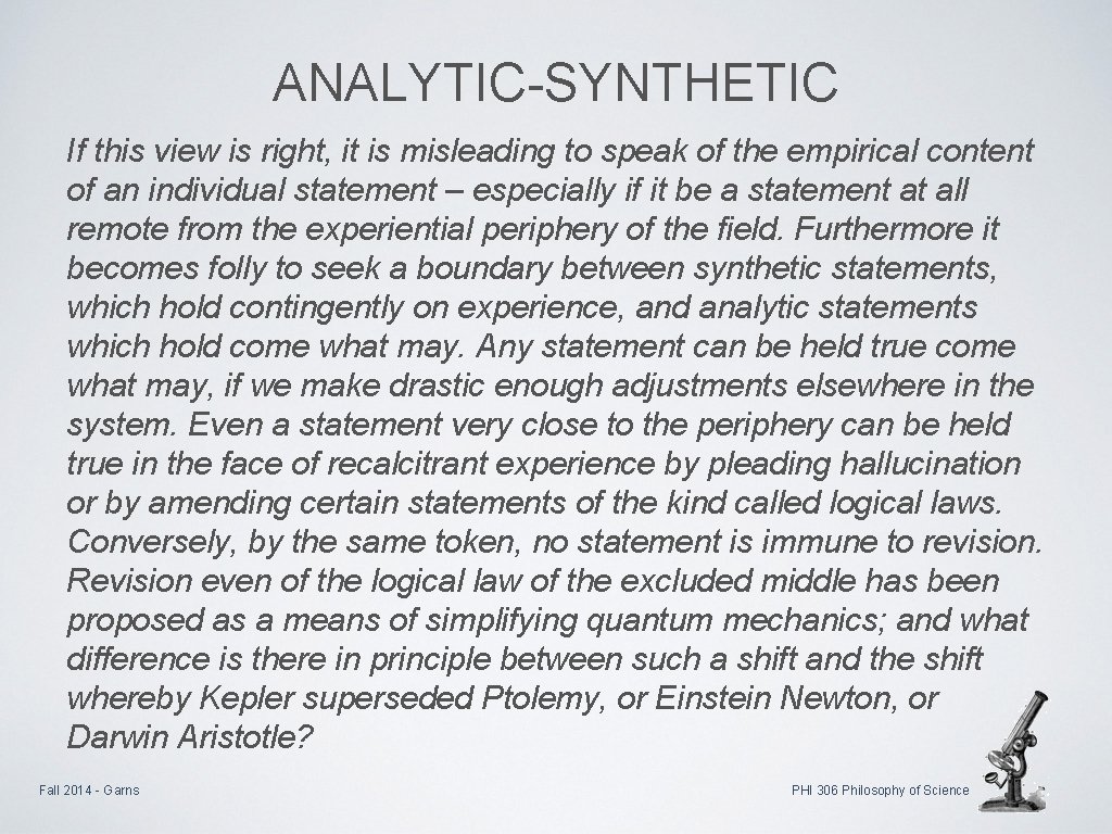 ANALYTIC-SYNTHETIC If this view is right, it is misleading to speak of the empirical