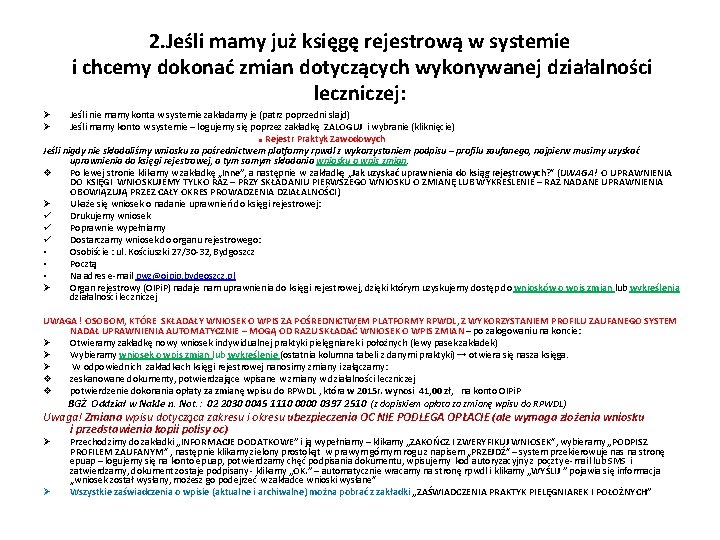 2. Jeśli mamy już księgę rejestrową w systemie i chcemy dokonać zmian dotyczących wykonywanej