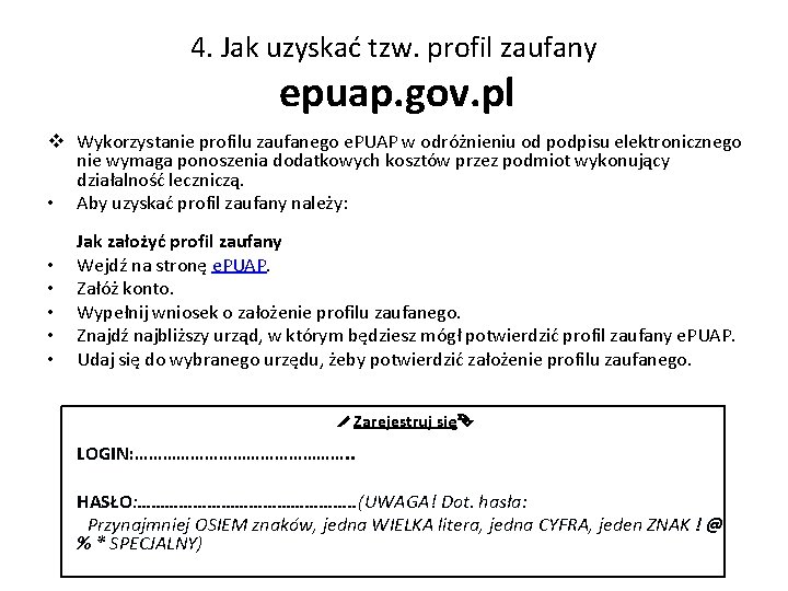 4. Jak uzyskać tzw. profil zaufany epuap. gov. pl v Wykorzystanie profilu zaufanego e.