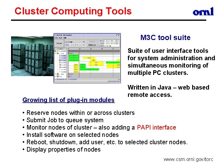 Cluster Computing Tools M 3 C tool suite Suite of user interface tools for