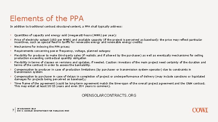 Elements of the PPA In addition to traditional contract structure/content, a PPA shall typically