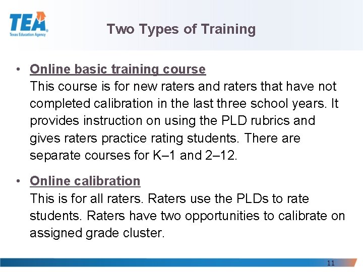 Two Types of Training • Online basic training course This course is for new Two Types of Training • Online basic training course This course is for new