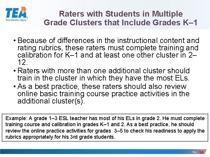 Raters with Students in Multiple Grade Clusters that Include Grades K– 1 • Because Raters with Students in Multiple Grade Clusters that Include Grades K– 1 • Because
