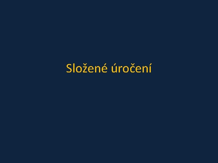 Složené úročení 