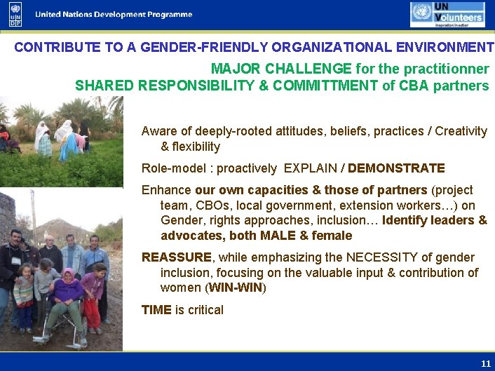 CONTRIBUTE TO A GENDER-FRIENDLY ORGANIZATIONAL ENVIRONMENT MAJOR CHALLENGE for the practitionner SHARED RESPONSIBILITY &