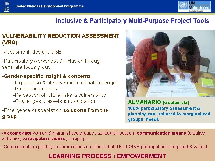 Inclusive & Participatory Multi-Purpose Project Tools VULNERABILITY REDUCTION ASSESSMENT (VRA) -Assesment, design, M&E -Participatory
