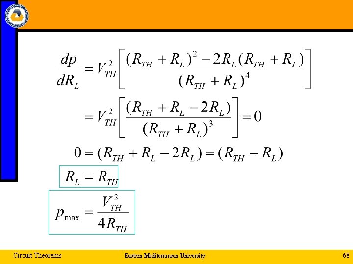 Circuit Theorems Eastern Mediterranean University 68 