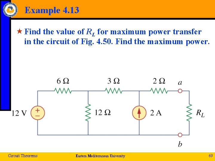 Example 4. 13 « Find the value of RL for maximum power transfer in
