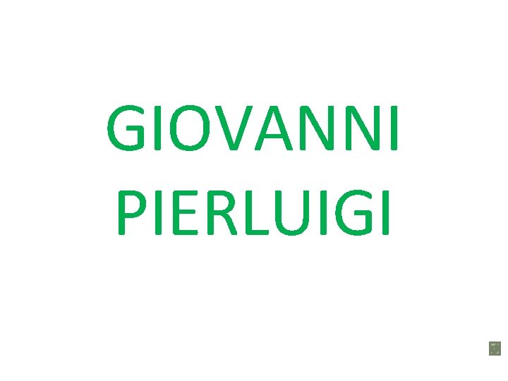 GIOVANNI PIERLUIGI 