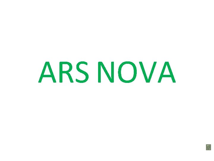 ARS NOVA 