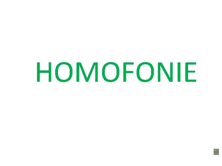 HOMOFONIE 