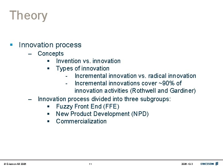 Theory § Innovation process – Concepts § Invention vs. innovation § Types of innovation