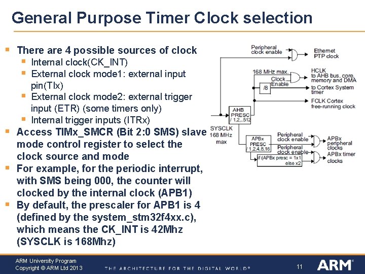 General Purpose Timer Clock selection § There are 4 possible sources of clock §