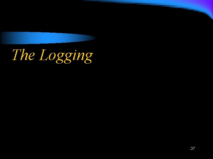 The Logging 37 